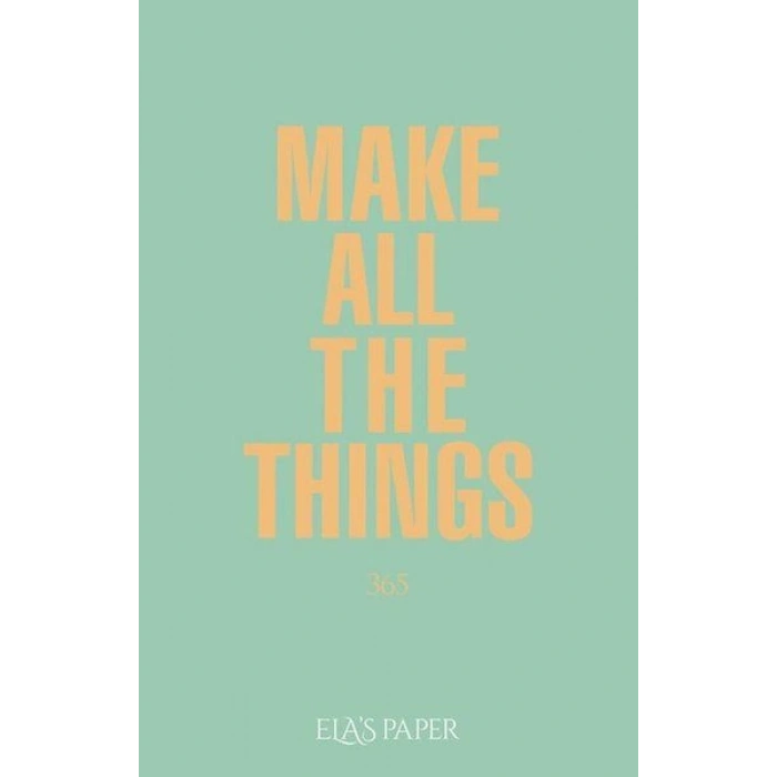 Ela’s Paper Make All The Things 365