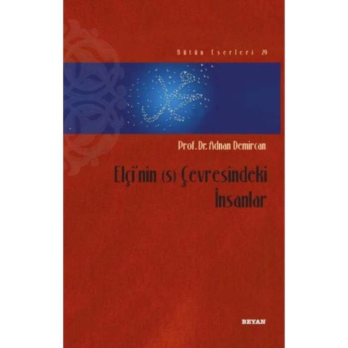 Elçinin (s) Çevresindeki İnsanlar