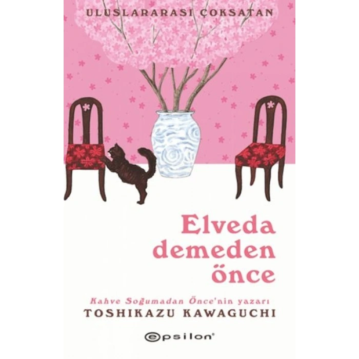 Elveda Demeden Önce