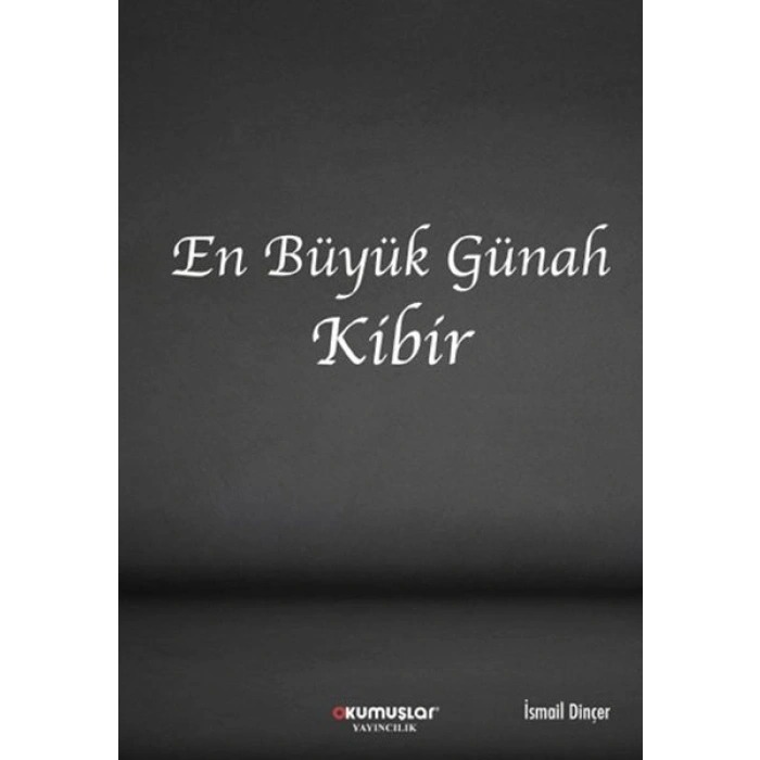 En Büyük Günah Kibir