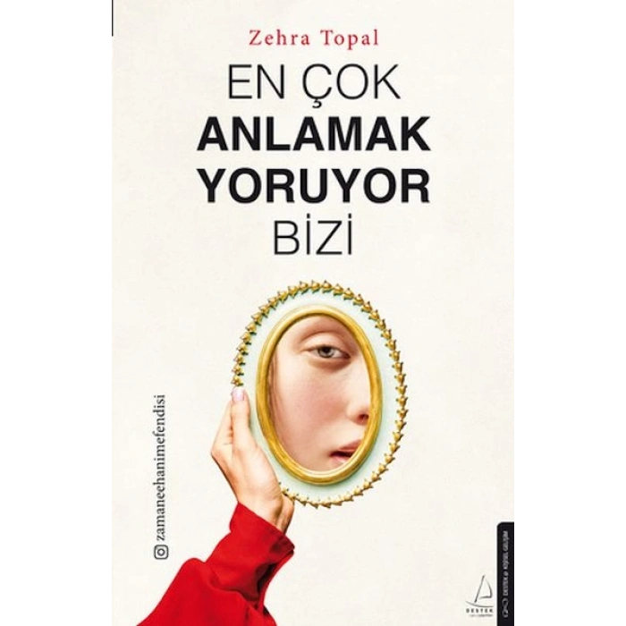 En Çok Anlamak Yoruyor Bizi