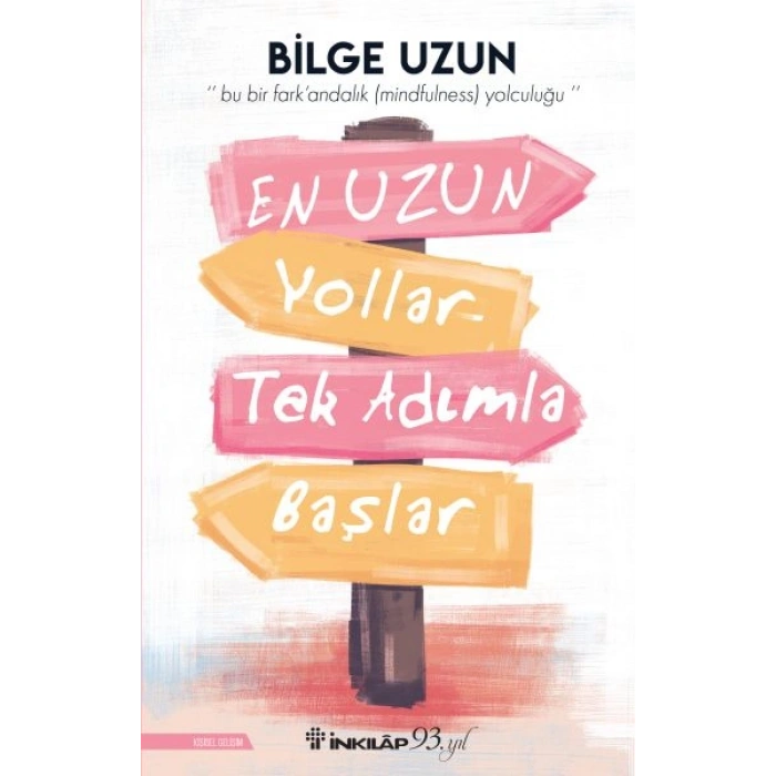 En Uzun Yollar Tek Adımla Başlar