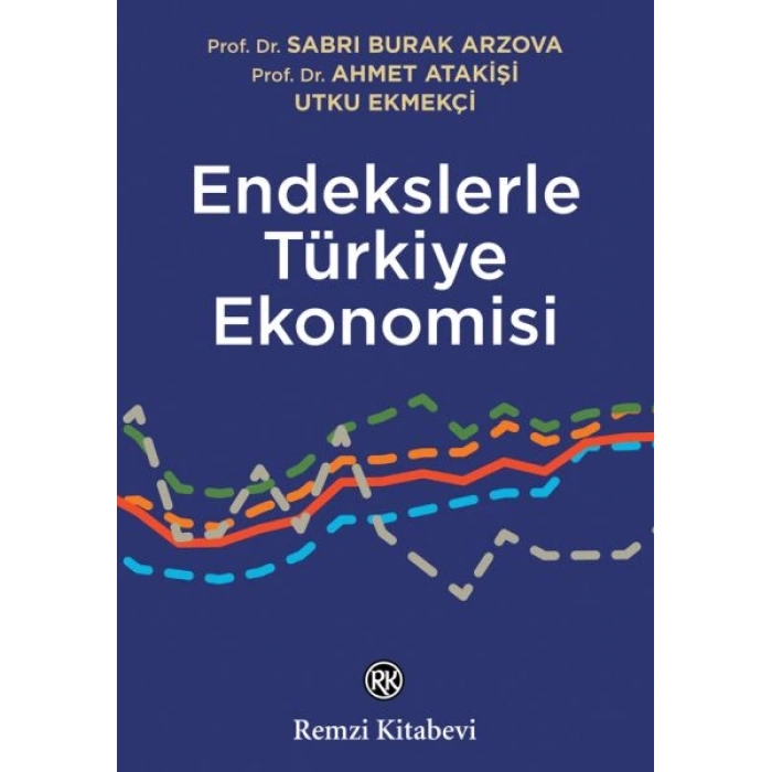 Endekslerle Türkiye Ekonomisi