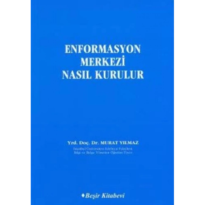 Enformasyon Merkezi Nasıl Kurulur
