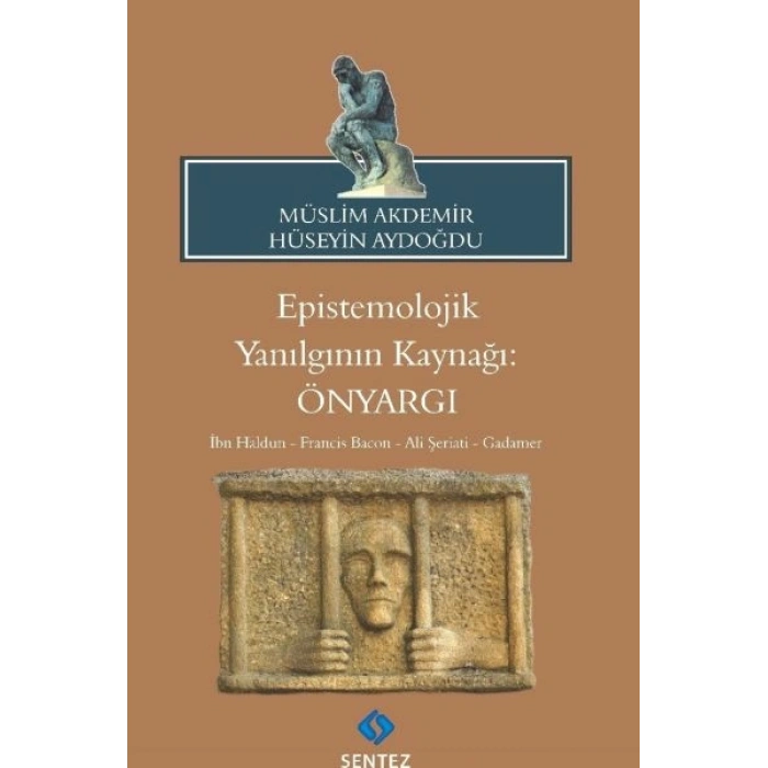 Epistemolojik Yanılgının Kaynağı: Önyargı