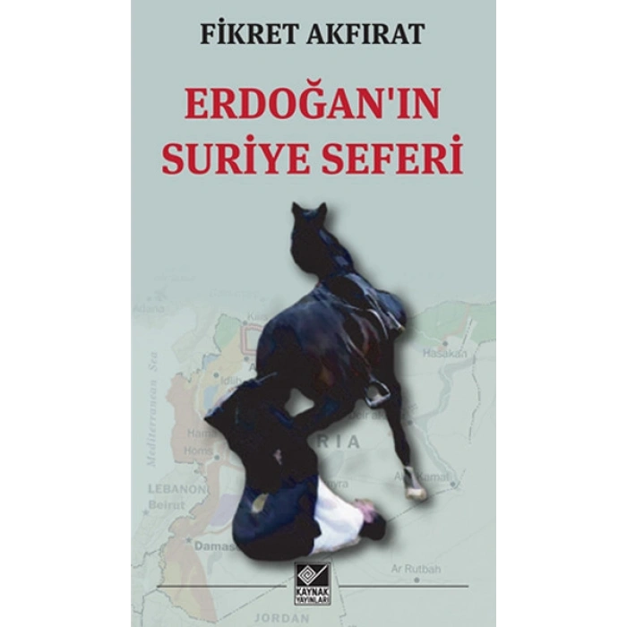 Erdoğanın Suriye Seferi