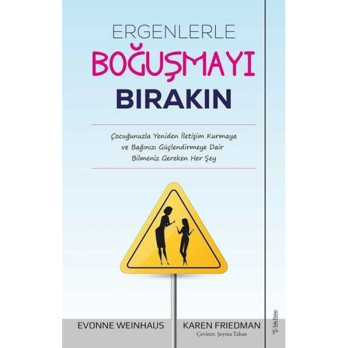 Ergenlerle Boğuşmayı Bırakın