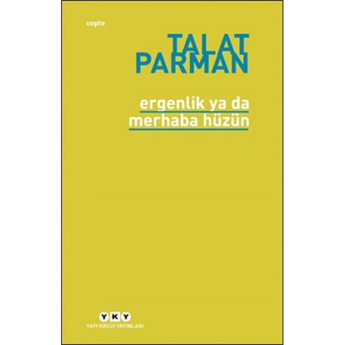 Ergenlik ya da Merhaba Hüzün