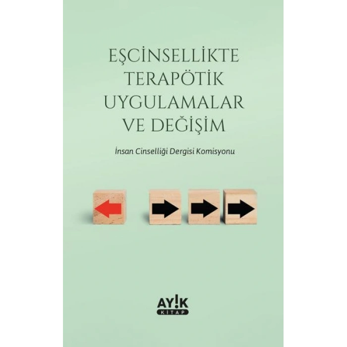 Eşcinsellikte Terapötik Uygulamalar ve Değişim
