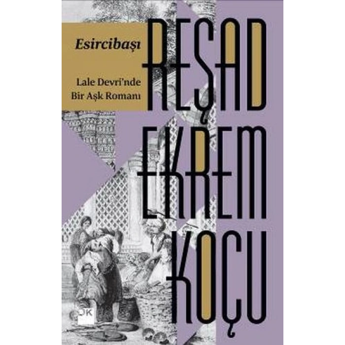 Esircibaşı - Lale Devrinde Bir Aşk Romanı