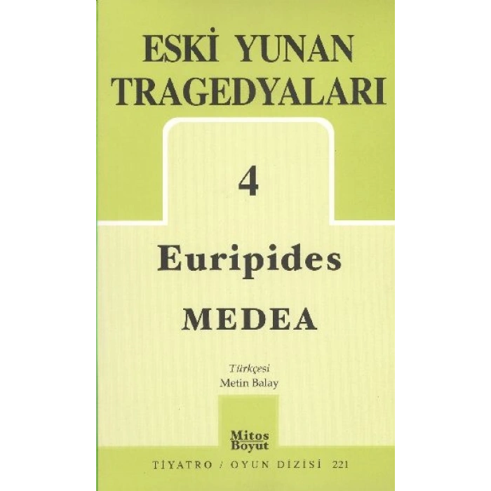 Eski Yunan Tragedyaları 4 / Medea