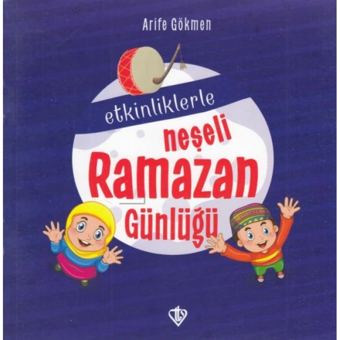 Etkinliklerle Neşeli Ramazan Günlüğü