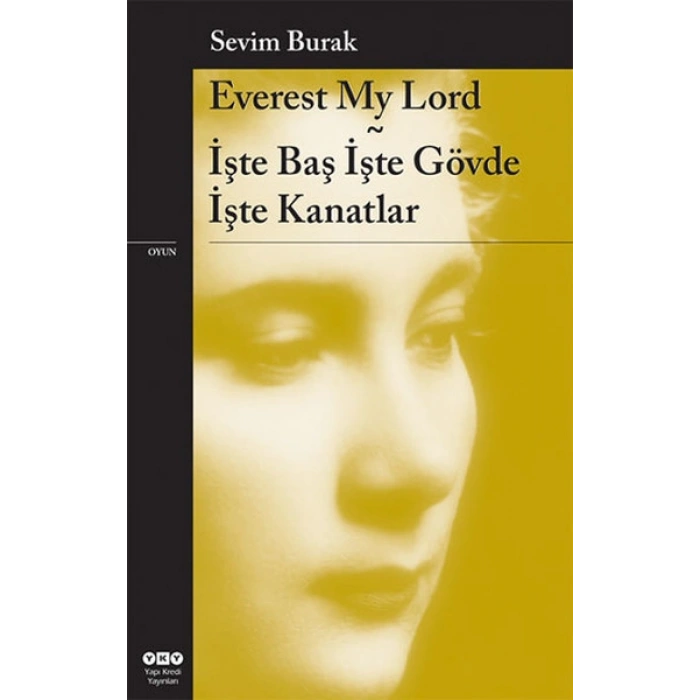 Everest My Lord - İşte Baş İşte Gövde İşte Kanatlar