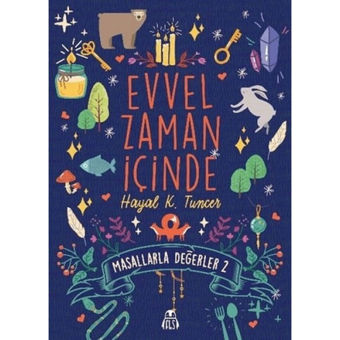 Evvel Zaman İçinde - Masallarla Değerler 2