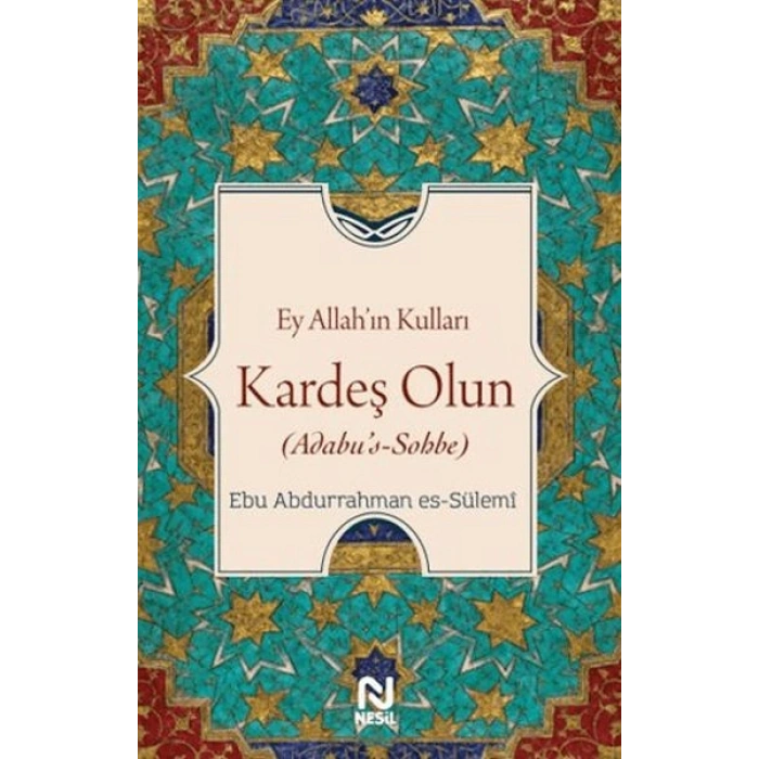 Ey Allah’ın Kulları Kardeş Olun