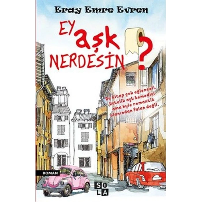 Ey Aşk Nerdesin?