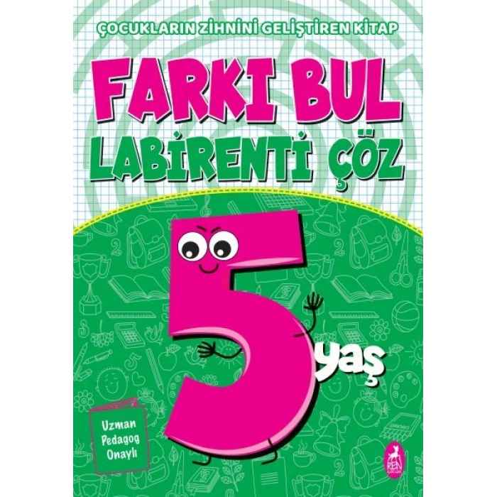 Farkı Bul Labirenti Çöz 5 Yaş - Çocukların Zihnini Geliştiren Kitap