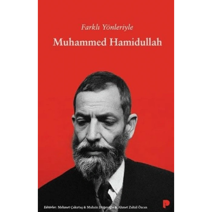 Farklı Yönleriyle Muhammed Hamidullah