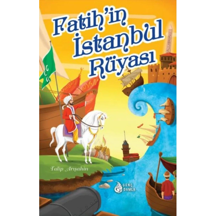 Fatihin İstanbul Rüyası