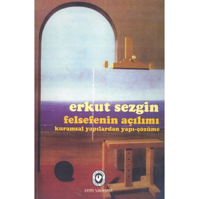 Felsefenin Açılımı Kuramsal Yapılardan Yapı-Çözüme