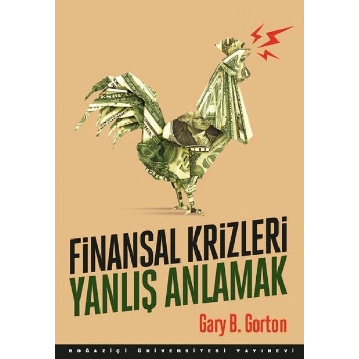 Finansal Krizleri Yanlış Anlamak