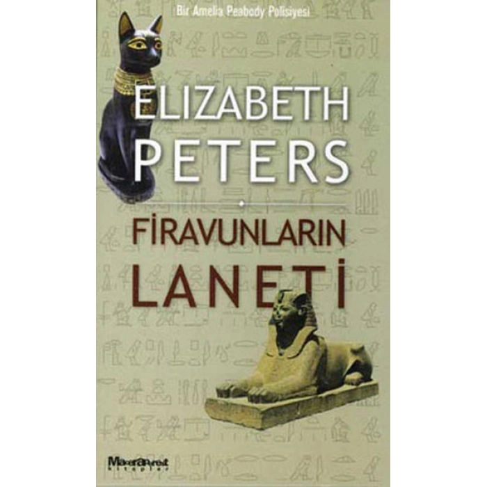 Firavunların Laneti Bir Amelia Peabody Polisiyesi