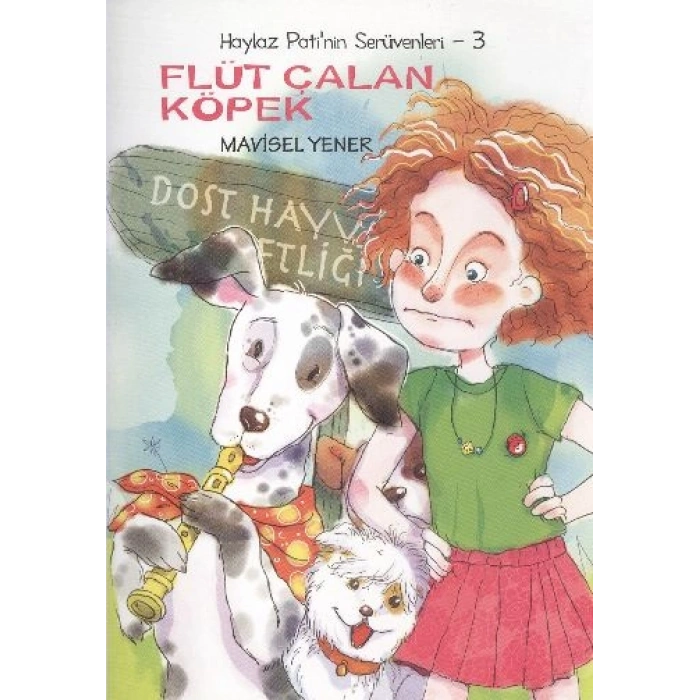 Flüt Çalan Köpek / Haylaz Patinin Serüvenleri -3