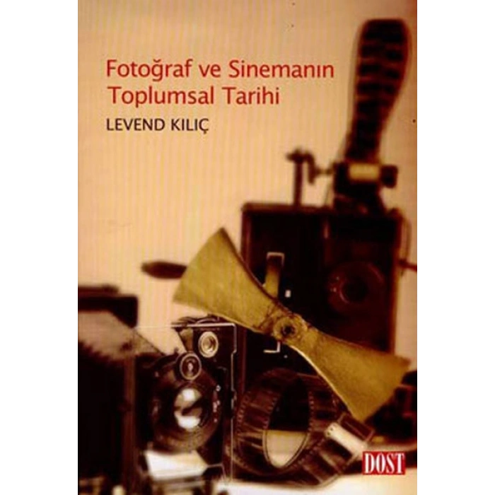 Fotoğraf ve Sinemanın Toplumsal Tarihi