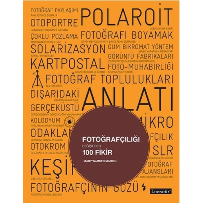Fotoğrafçılığı Değiştiren 100 Fikir