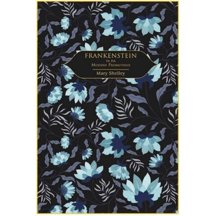Frankenstein (Altın Yaldızlı - Ciltli)