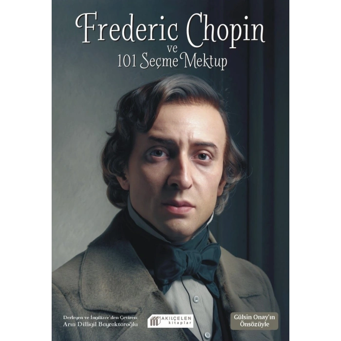 Frederic Chopin ve 101 Seçme Mektup