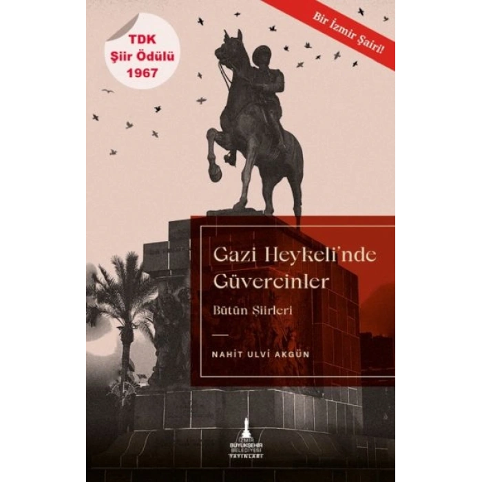 Gazi Heykeli’nde Güvercinler