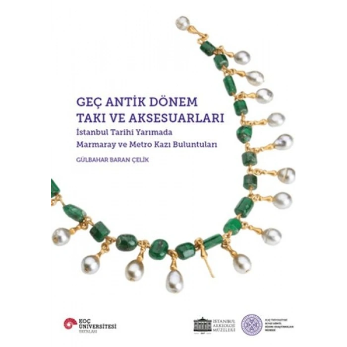 Geç Antik Dönem Takı ve Aksesuarları