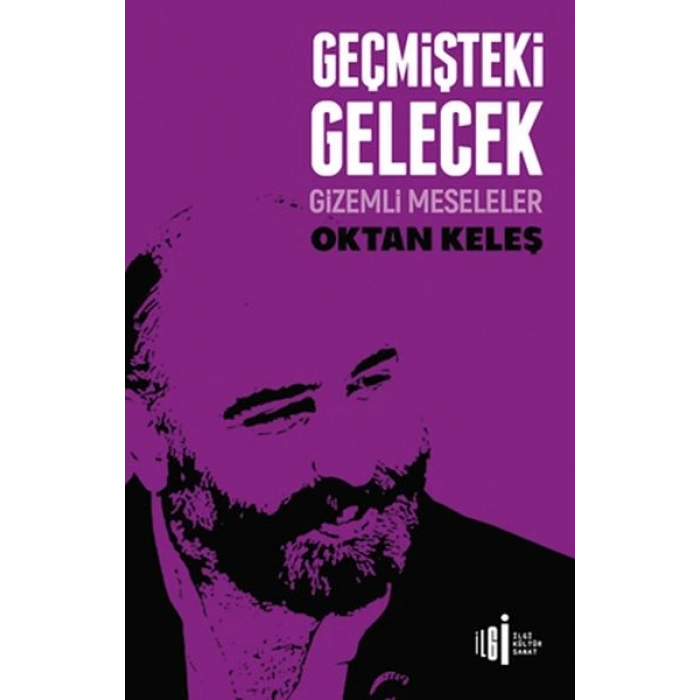 Geçmişteki Gelecek - Gizemli Meseleler