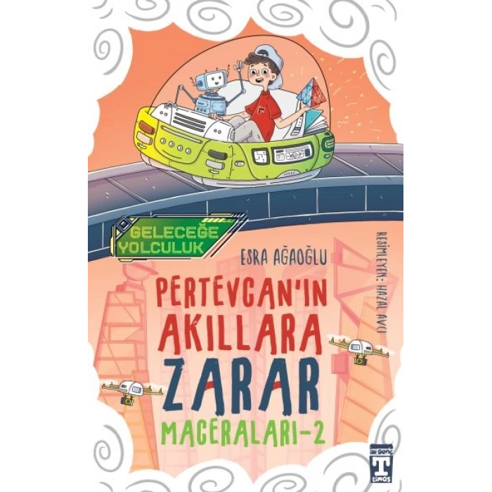 Geleceğe Yolculuk - Pertevcanın Akıllara Zarar Maceraları 2