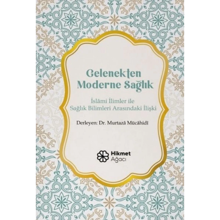 Gelenekten Moderne Sağlık