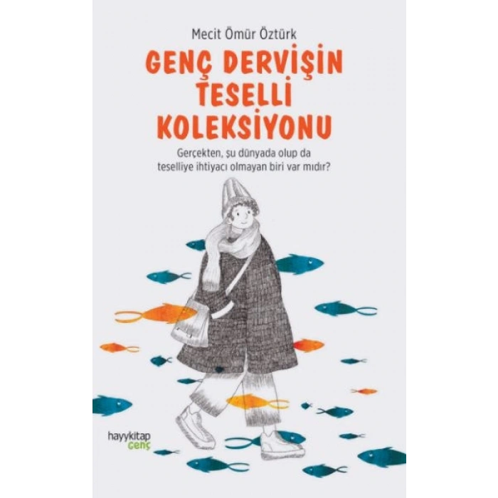 Genç Dervişin Teselli Koleksiyonu