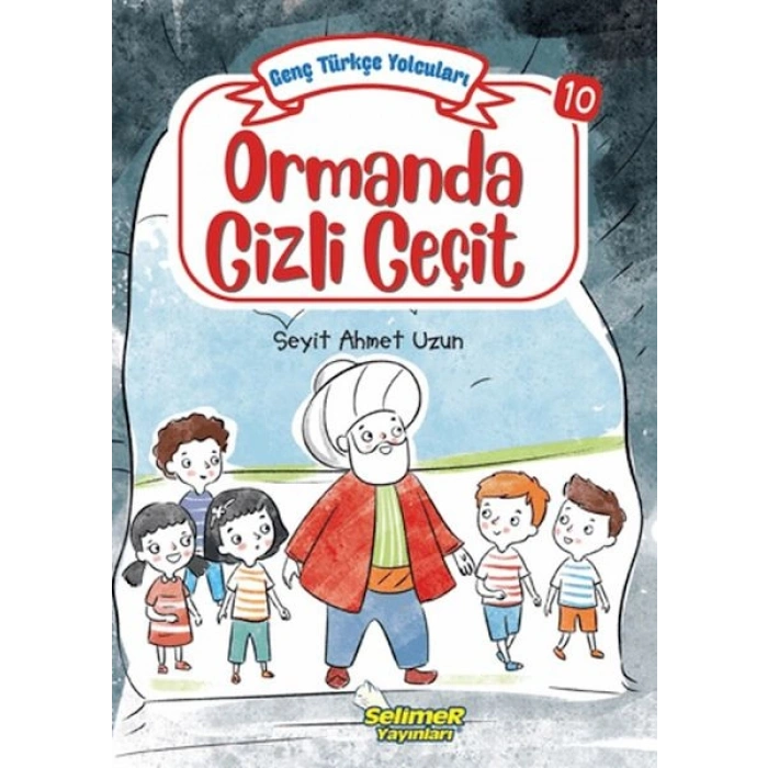 Genç Türkçe Yolcuları - Ormanda Gizli Geçit