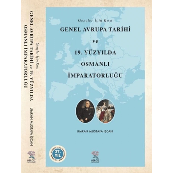Gençler İçin Kısa Genel Avrupa Tarihi ve 19. Yüzyılda Osmanlı İmparatorluğu