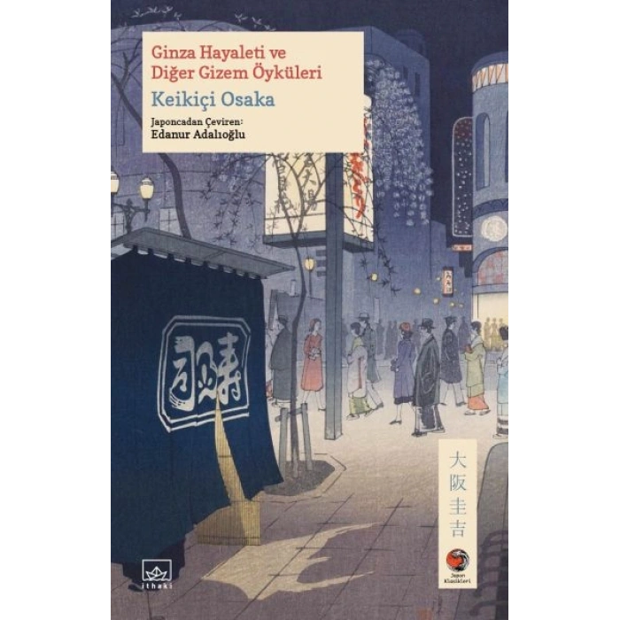 Ginza Hayaleti ve Diğer Gizem Öyküleri Japon Klasikleri
