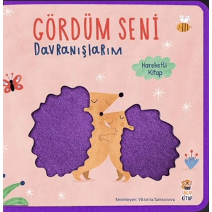Gördüm Seni- Davranışlarım