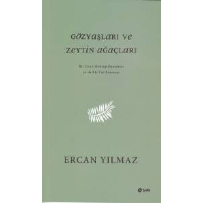 Gözyaşları ve Zeytin Ağaçları