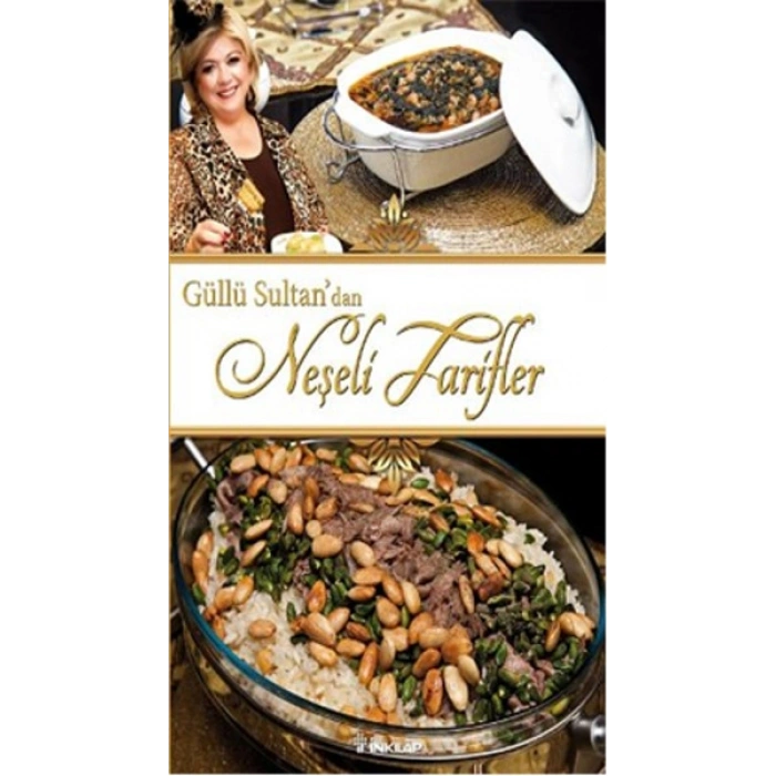 Güllü Sultandan Neşeli Tarifler