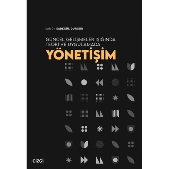 Güncel Gelişmeler Işığında Teori ve Uygulamada Yönetişim