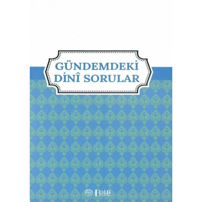 Gündemdeki Dini Sorular