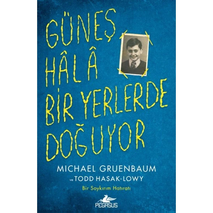 Güneş Hala Bir Yerlerde Doğuyor
