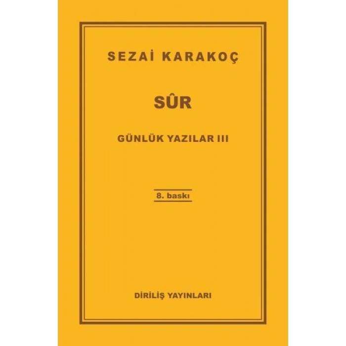 Günlük Yazılar 3 - Sur