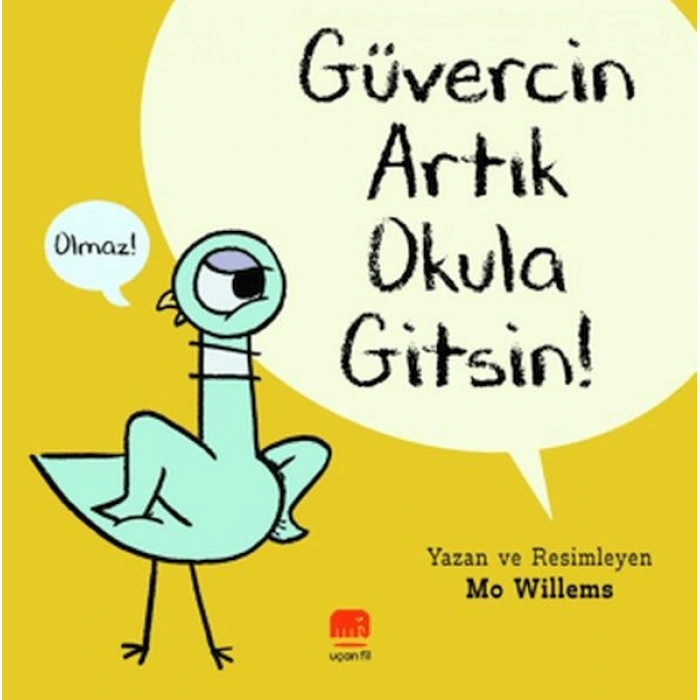 Güvercin Artık Okula Gitsin !