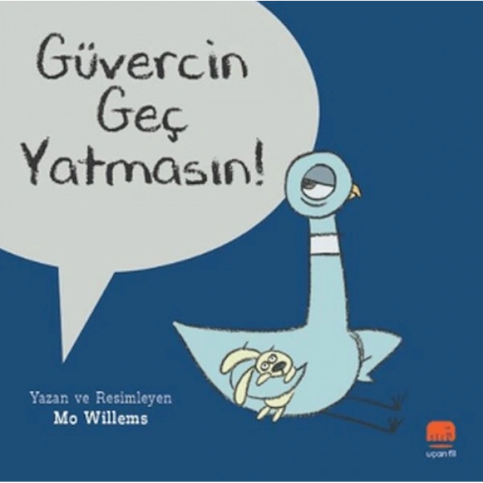 Güvercin Geç Yatmasın!