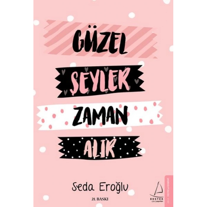 Güzel Şeyler Zaman Alır